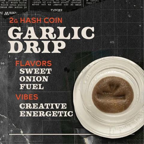 Garlic Drip - Hash Coins Concentrate